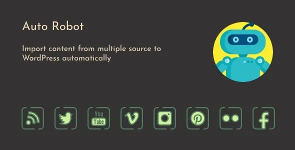 Auto Robot 3.0.9 – WordPress Autoblogging Plugin