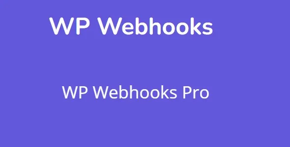 WP Webhooks Pro