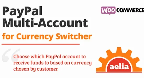 Aelia Woocommerce Paypal Standard Multi Account
