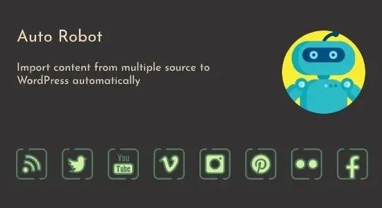 Auto Robot 3.0.9 – WordPress Autoblogging Plugin