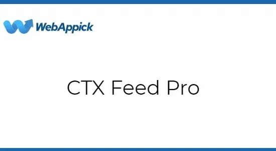 CTX Feed Pro – WooCommerce Product Feed Manager