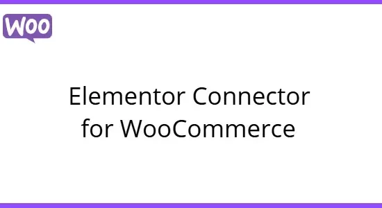 Elementor Connector for WooCommerce