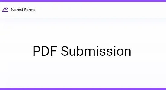 Everest Forms PDF Submission