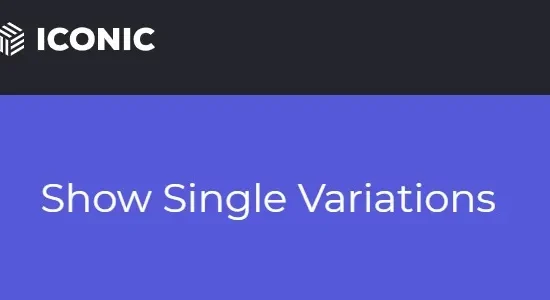 Iconic WooCommerce Show Single Variations