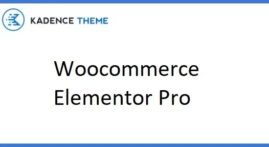 Kadence Woocommerce Elementor Pro
