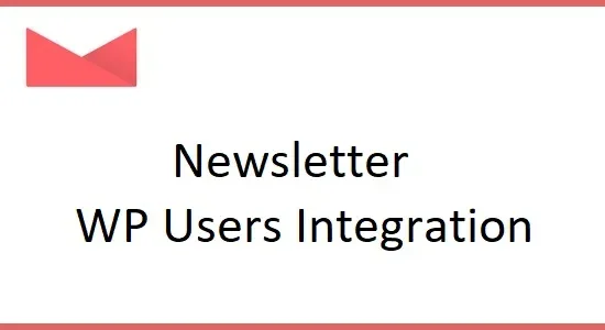 Newsletter WP Users Integration