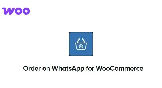 Order on WhatsApp for WooCommerce