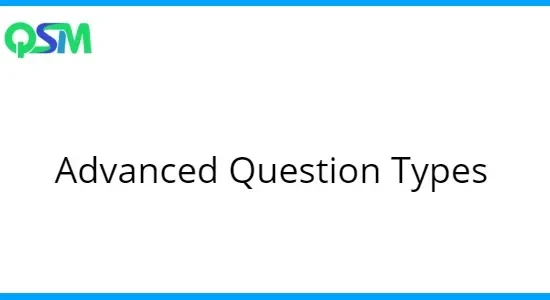 QSM Advanced Question Types