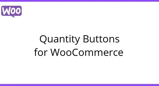 Quantity Buttons for WooCommerce