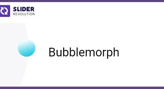 Slider Revolution Bubblemorph