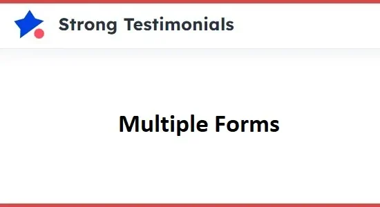 Strong Testimonials Multiple Forms