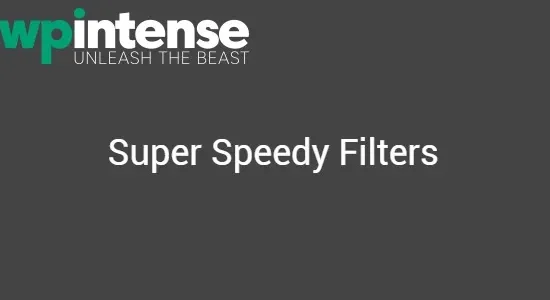 Super Speedy Filters