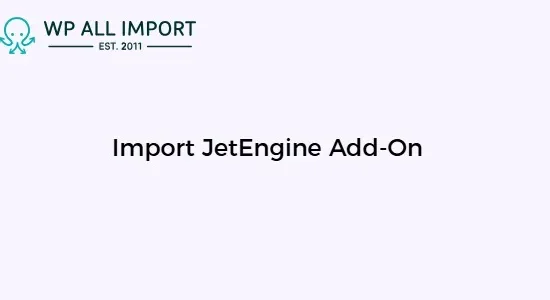 WP All Import JetEngine Add-on