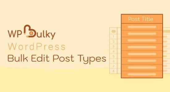 WPBulky WordPress Bulk Edit Post Types