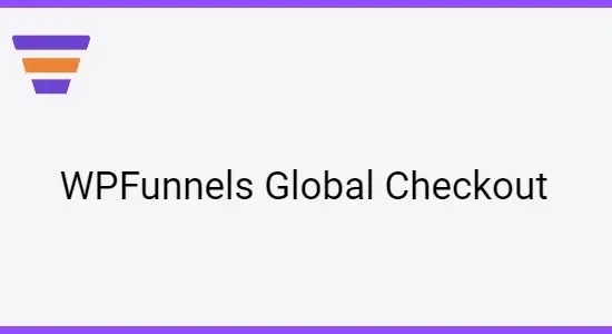 WPFunnels Global Checkout