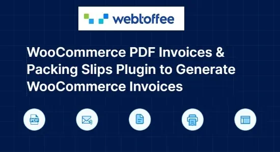 Webtoffee WooCommerce PDF Invoices, Packing Slips and Credit Notes (Pro)