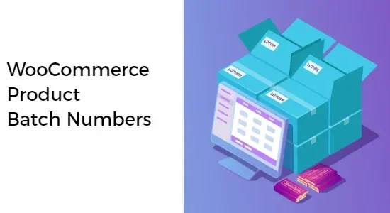 WooCommerce Product Batch Numbers