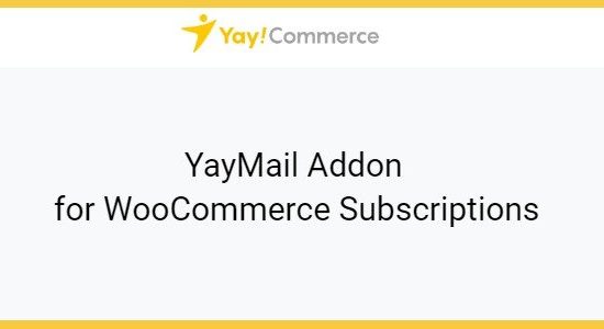 YayMail Addon for WooCommerce Subscriptions 2.7.2